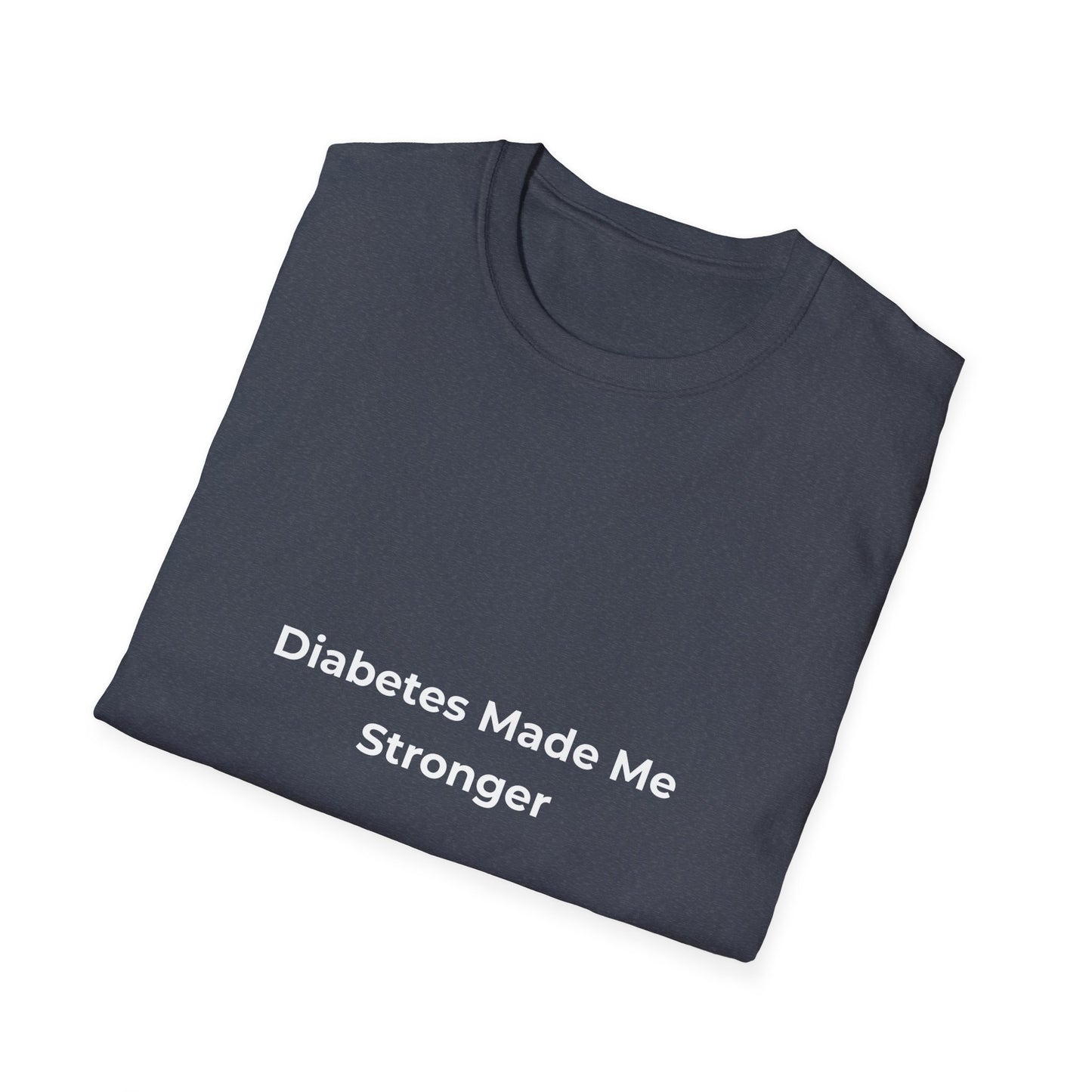 Diabetes Made Me Stronger T-Shirt