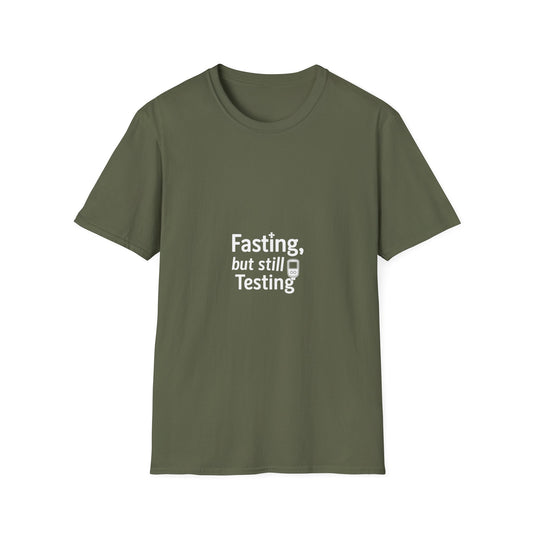 Fasting But Still Testing T‑Shirt — Funny Intermittent Fasting Shirt