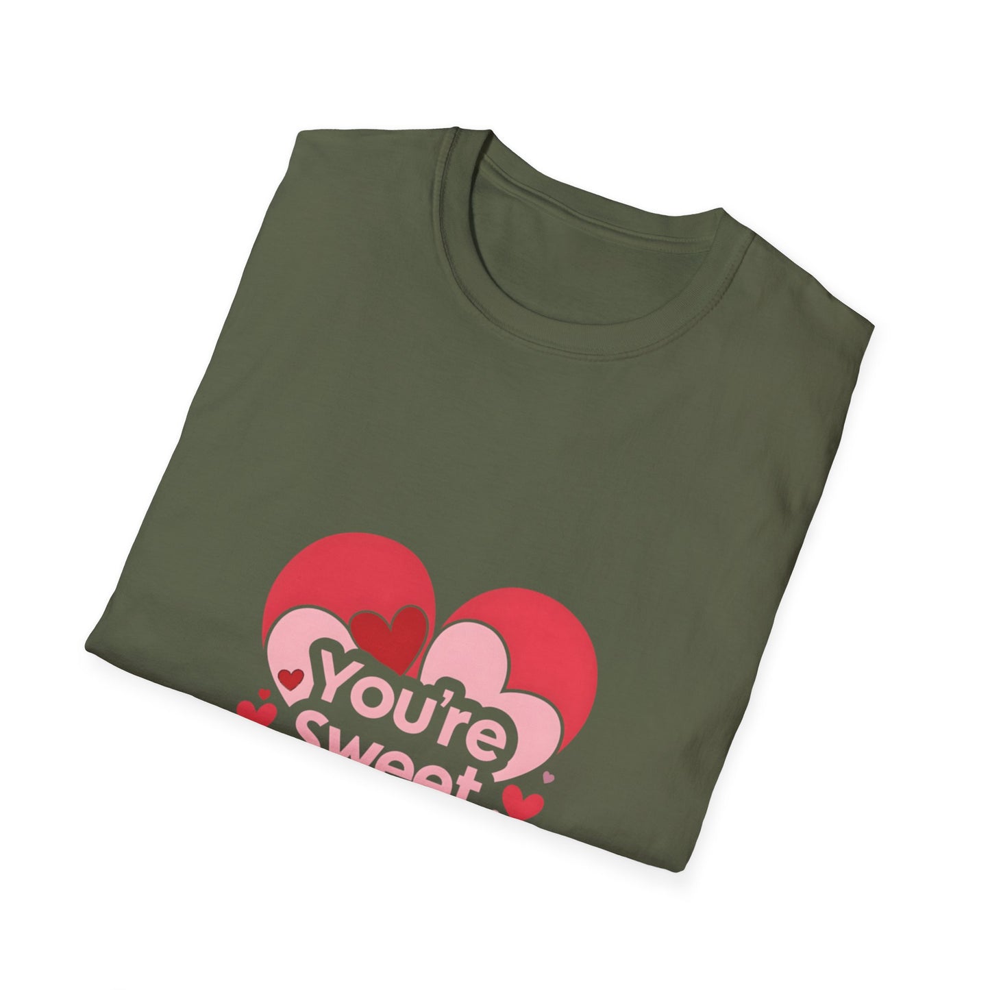 You're Sweet Enough: Love Affirmation Typography, Heart-Shaped Design Elements-- Valentines Gift Tee