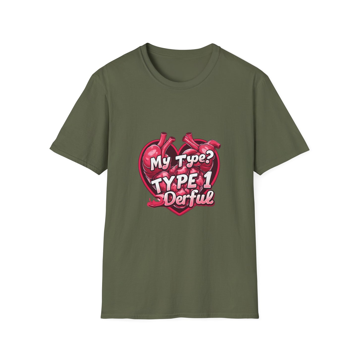 My Type? Type 1-nderful t shirt