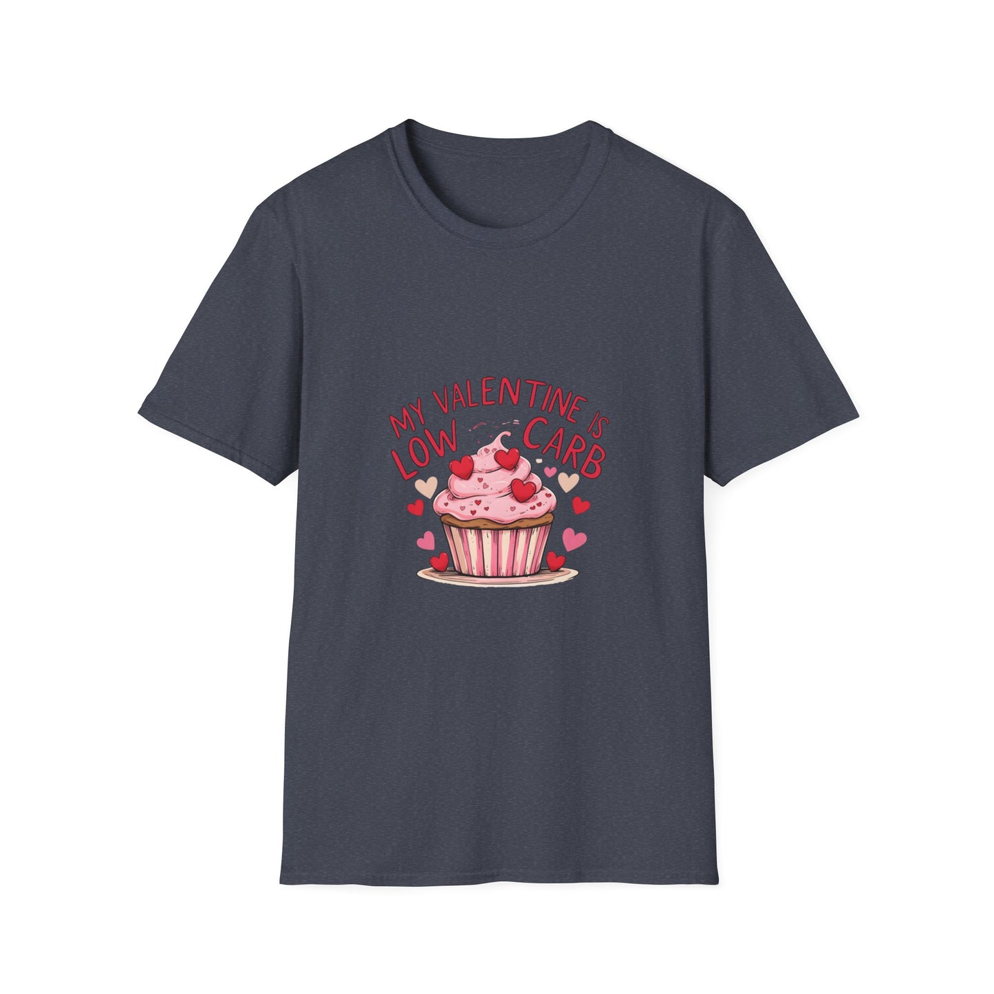 My Valentine is Low Card: Valentine's Day Cupcake Design, Hand-Drawn Illustration Style, Romantic Dessert Artwork-- Valentines Gift Tee