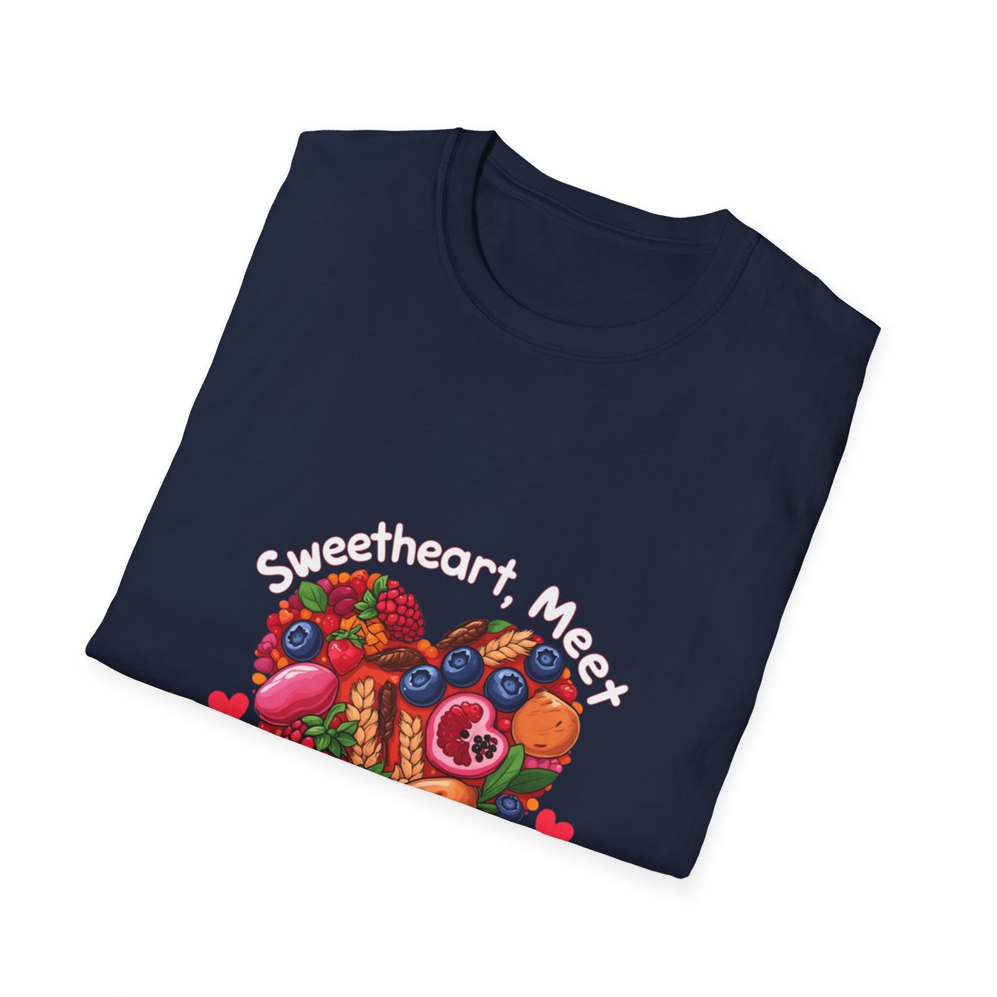 Sweetheart, Meet Smart Carbs: Healthy Nutrition Illustration, Vibrant Fruit and Grain Design, Wellness and Dietary Awareness Artwork-- Valentines Gift Tee
