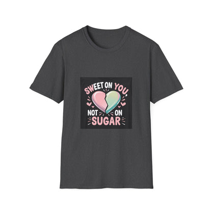 Sweet on You, not glucose love t shirt