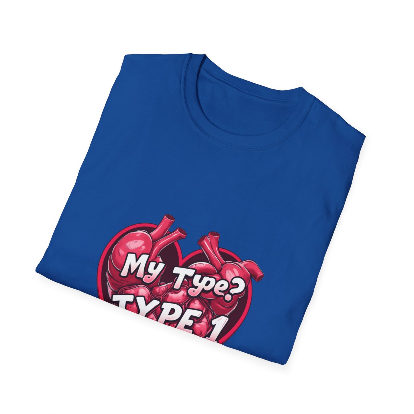My Type 1 Denial: Anatomical Organ Illustration, Digital Art Typography, Medical Humor Graphic Design-- Valentines Gift Tee