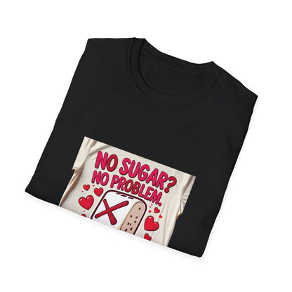 No Sugar No Problem t shirt