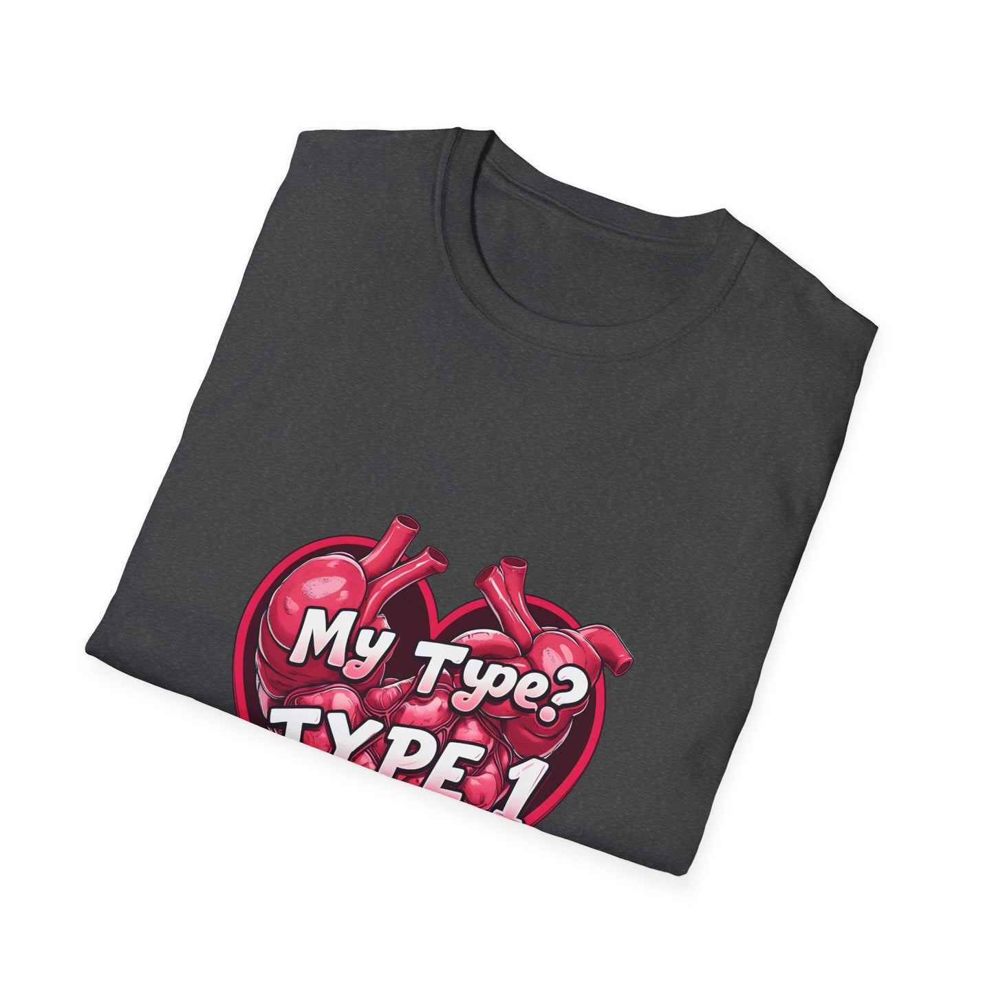 My Type? Type 1-nderful t shirt