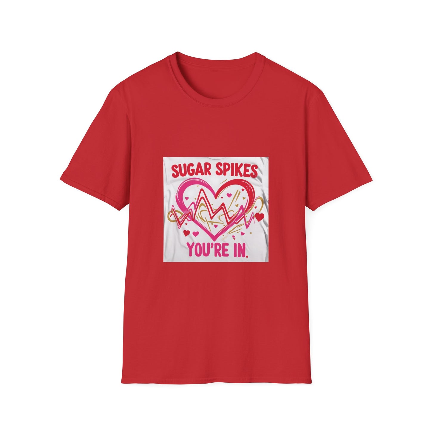 Sugar Spikes You're In: Love Heartbeat Design, Romantic Valentine's Day Apparel Graphic-- Valentines Gift Tee