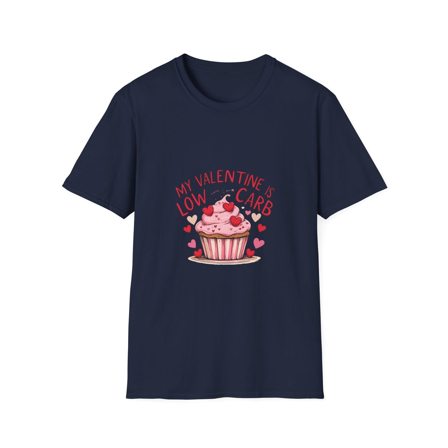My Valentine is Low Card: Valentine's Day Cupcake Design, Hand-Drawn Illustration Style, Romantic Dessert Artwork-- Valentines Gift Tee