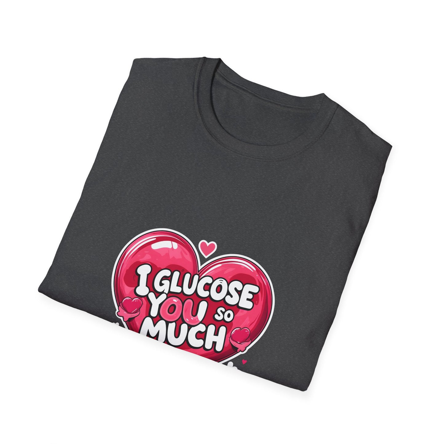 I glucose you so much t shirt