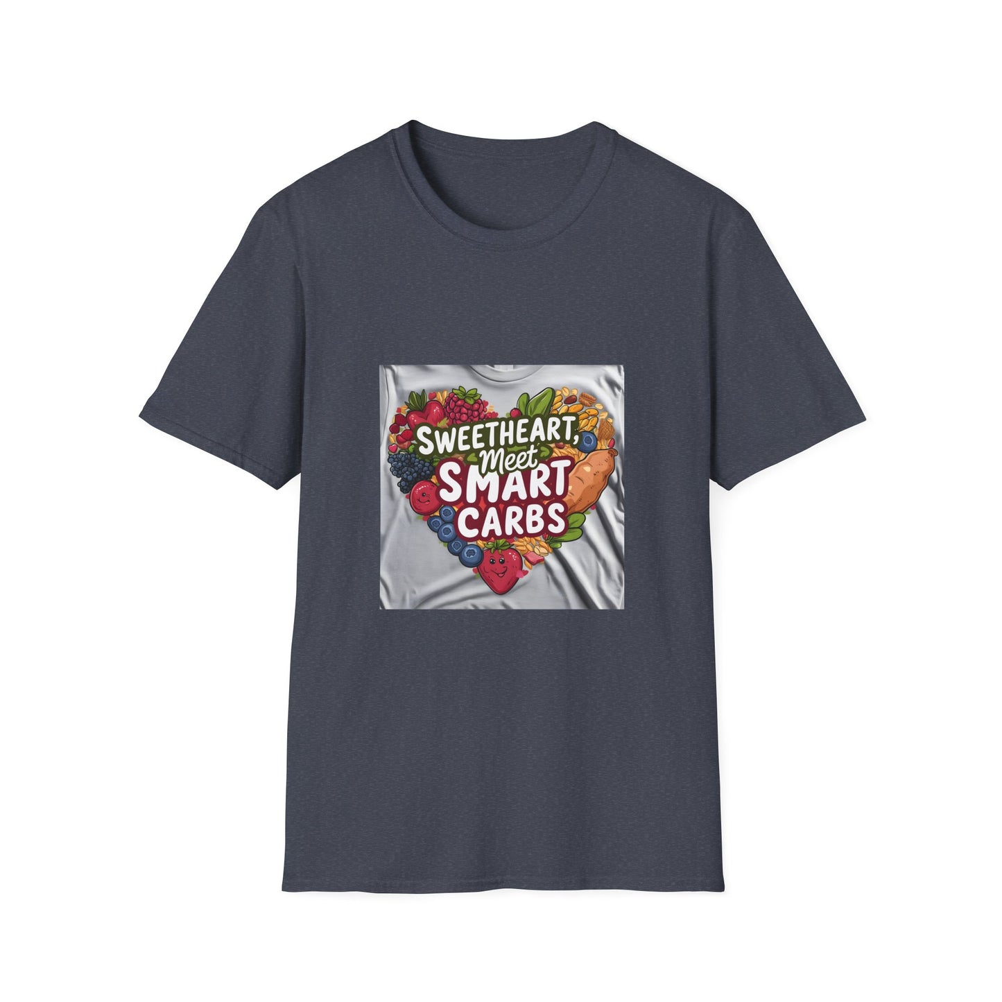 Sweetheart Meets Smart Carbs T shirt