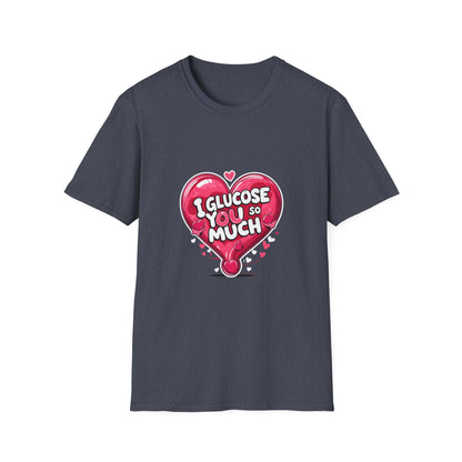 I glucose you so much t shirt