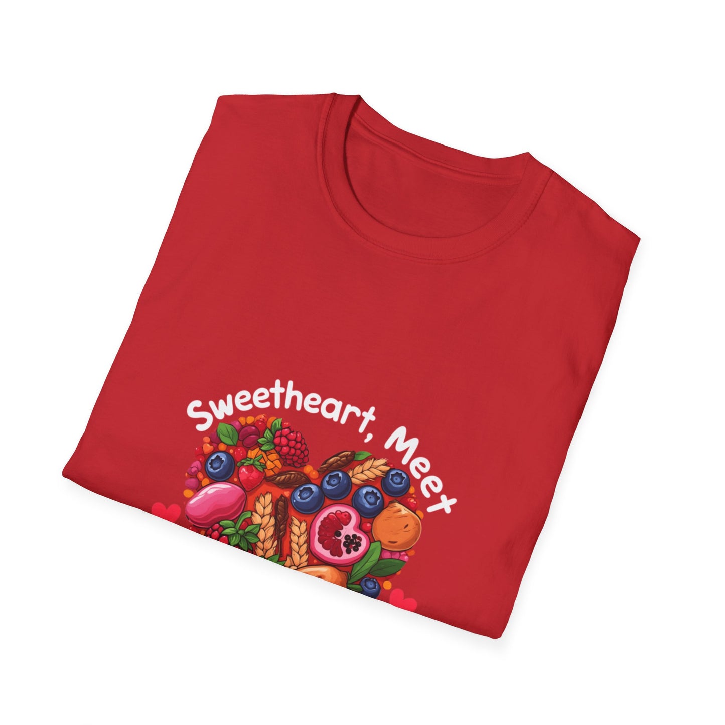 Sweetheart, Meet Smart Carbs: Healthy Nutrition Illustration, Vibrant Fruit and Grain Design, Wellness and Dietary Awareness Artwork-- Valentines Gift Tee
