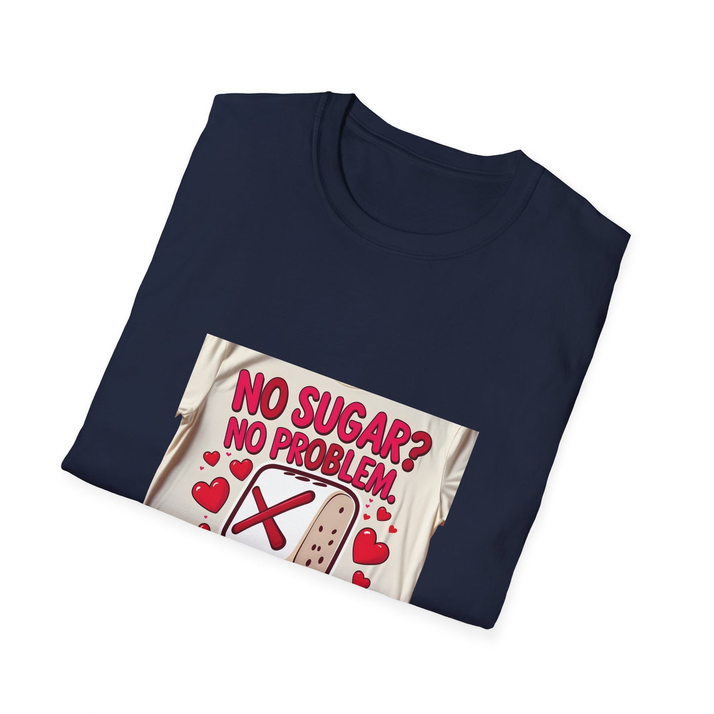 No Sugar No Problem t shirt