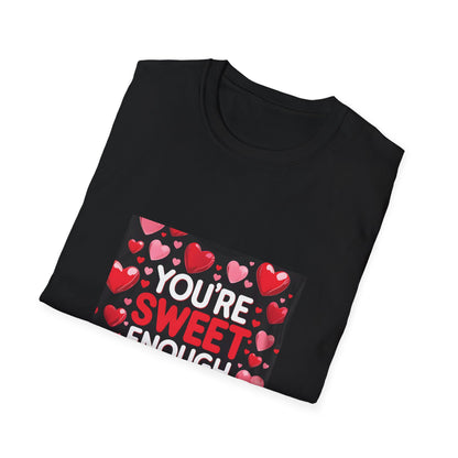 You are Sweet Enough