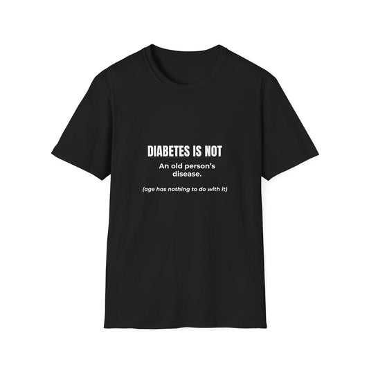 Diabetes Is Not an Old Person’s Disease T-Shirt — Awareness Tee