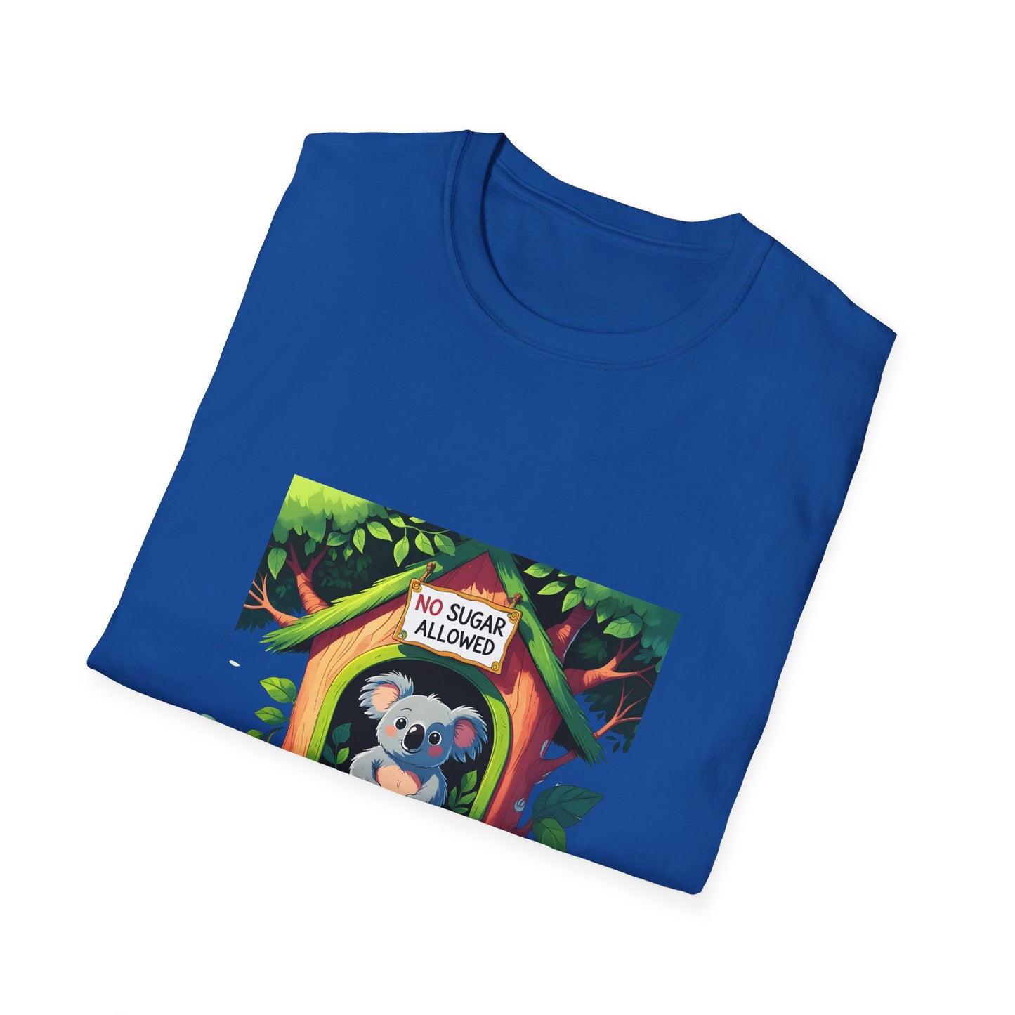 No Sugar in My Treehouse T shirt