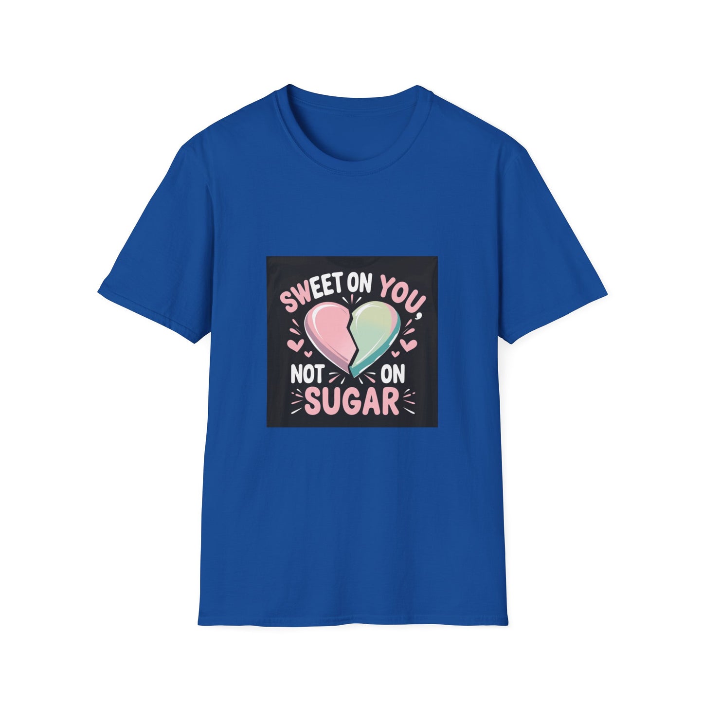 Sweet On You, Not On Sugar: Health-Conscious Love Design, Romantic Typography Art, Diabetes Awareness Illustration-- Valentines Gift Tee