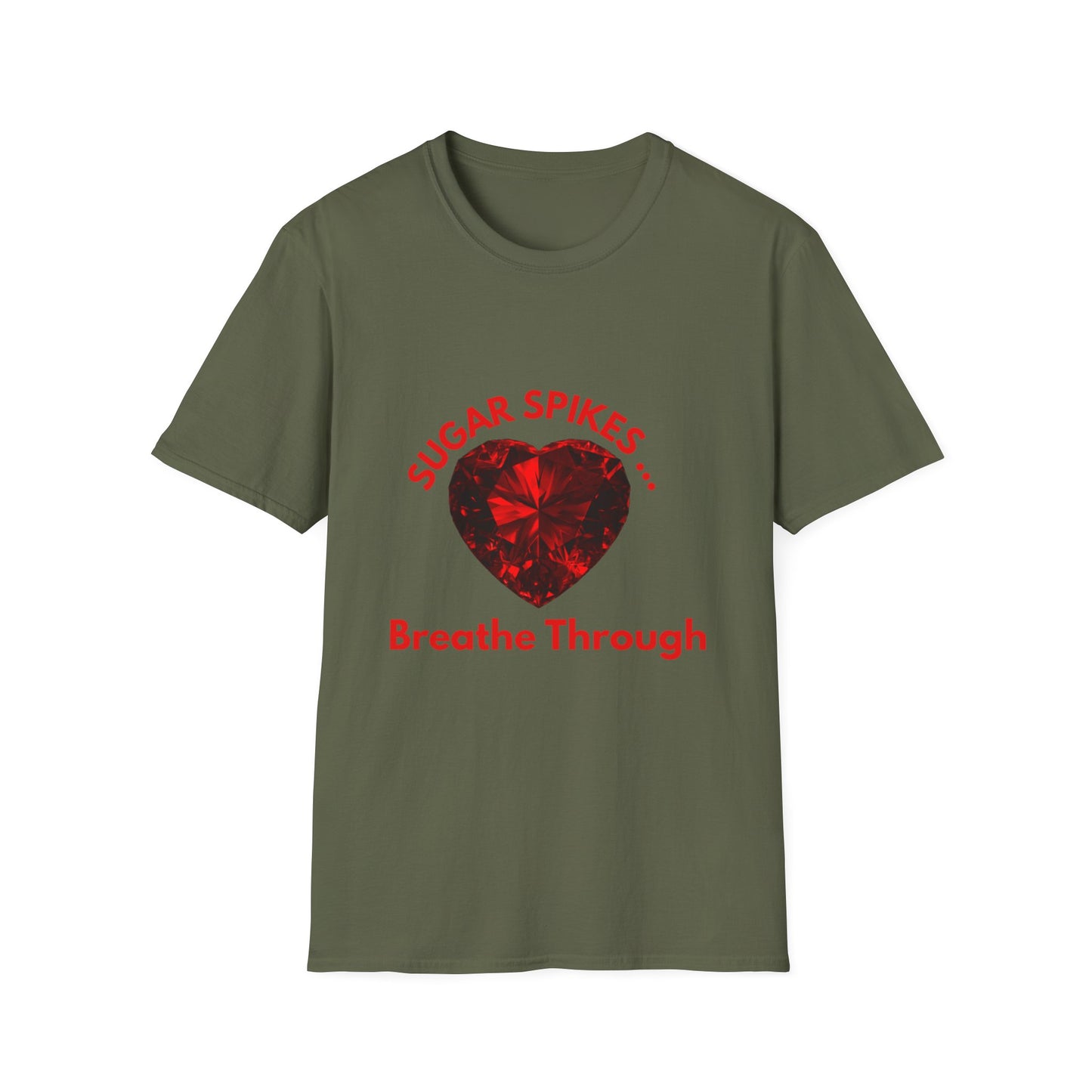 Sugar Spikes Breathe Through: Motivational Wellness Art, Diamond Heart Gem Graphic Design, Health Awareness Poster Artwork--- Valentine Gift Tee