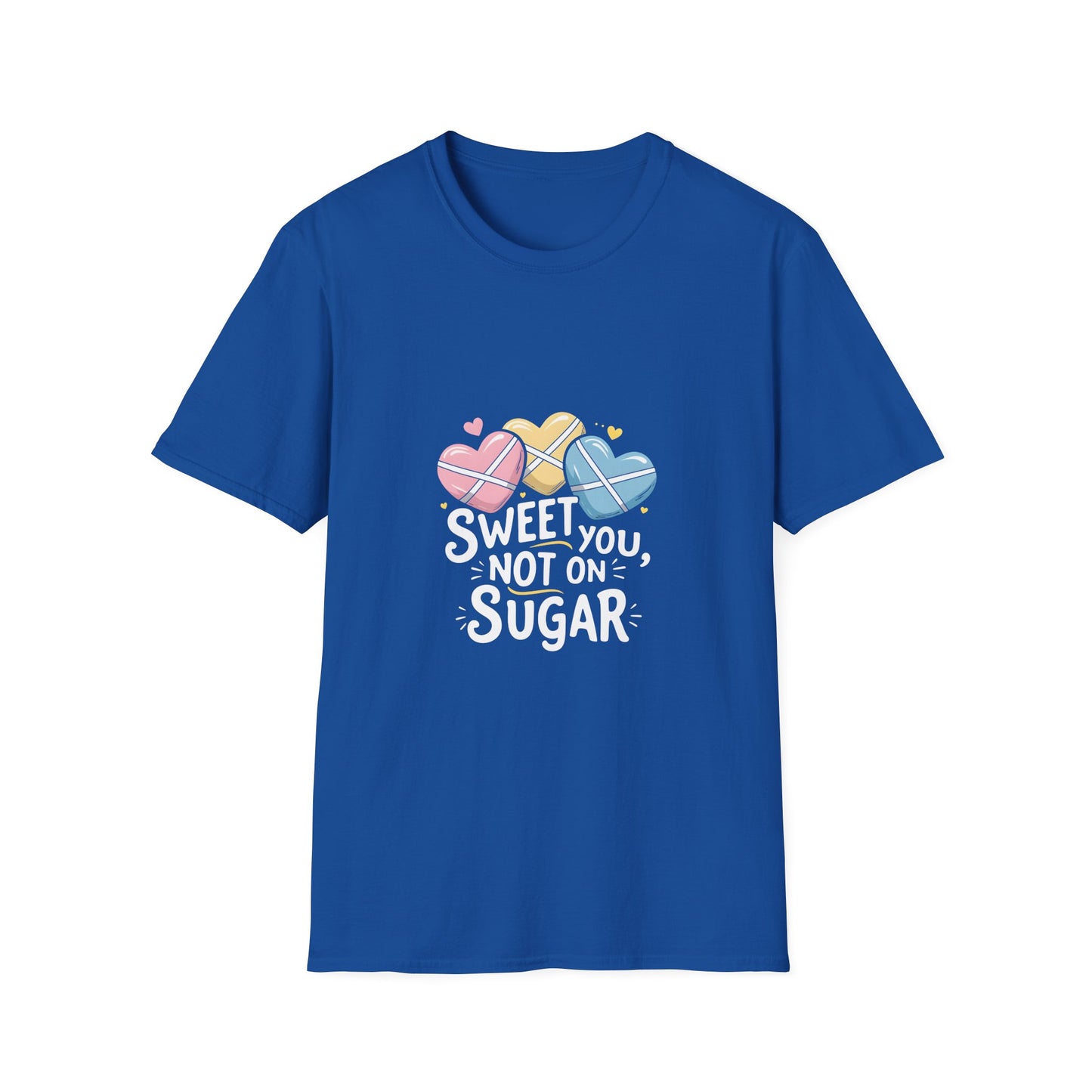Sweet on You Not on Sugar T-Shirt — Cute Conversation Heart Valentine's Tee