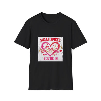 Sugar Spikes You're In: Love Heartbeat Design, Romantic Valentine's Day Apparel Graphic-- Valentines Gift Tee