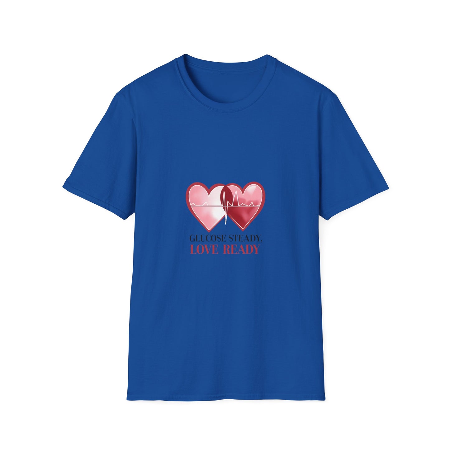 Glucose Steady, Love Ready T shirt