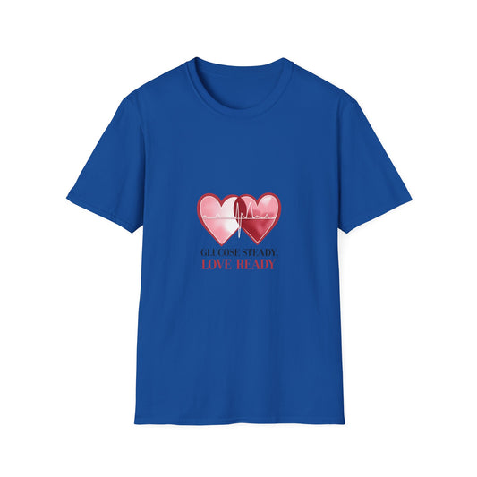 Glucose Steady, Love Ready T shirt