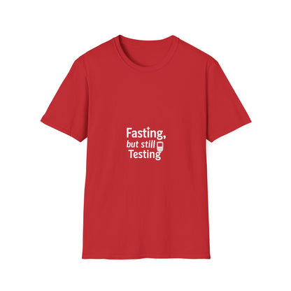 Fasting But Still Testing T‑Shirt — Funny Intermittent Fasting Shirt