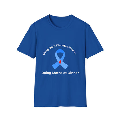 Diabetes Awareness T-Shirt — "Living With Diabetes Means... Doing Maths at Dinner"