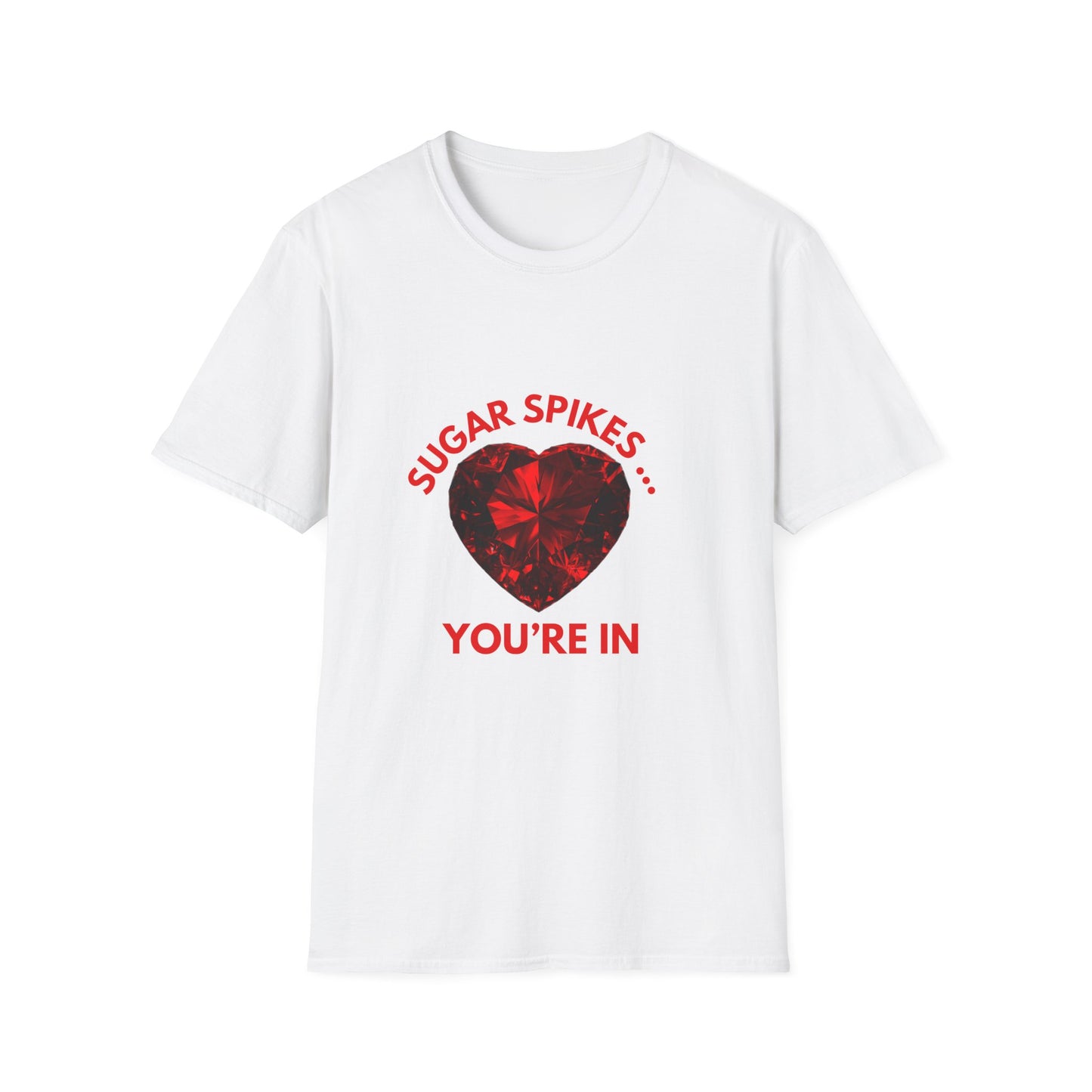 Sugar Spikes Heart T-Shirt — "Sugar Spikes… You're In" Valentine Graphic Tee