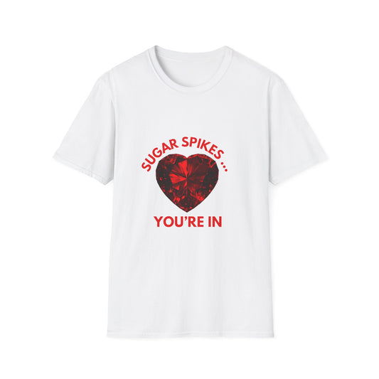 Sugar Spikes Heart T-Shirt — "Sugar Spikes… You're In" Valentine Graphic Tee