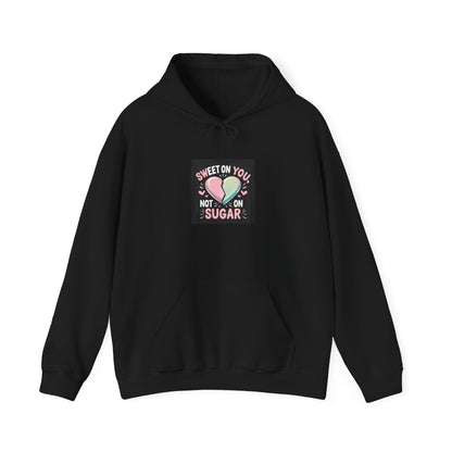 Sweet On You, Not On Sugar: Health-Conscious Love Design, Diabetes Awareness Artwork, Modern Pop Art Illustration-- Valentines Gift Hoodie