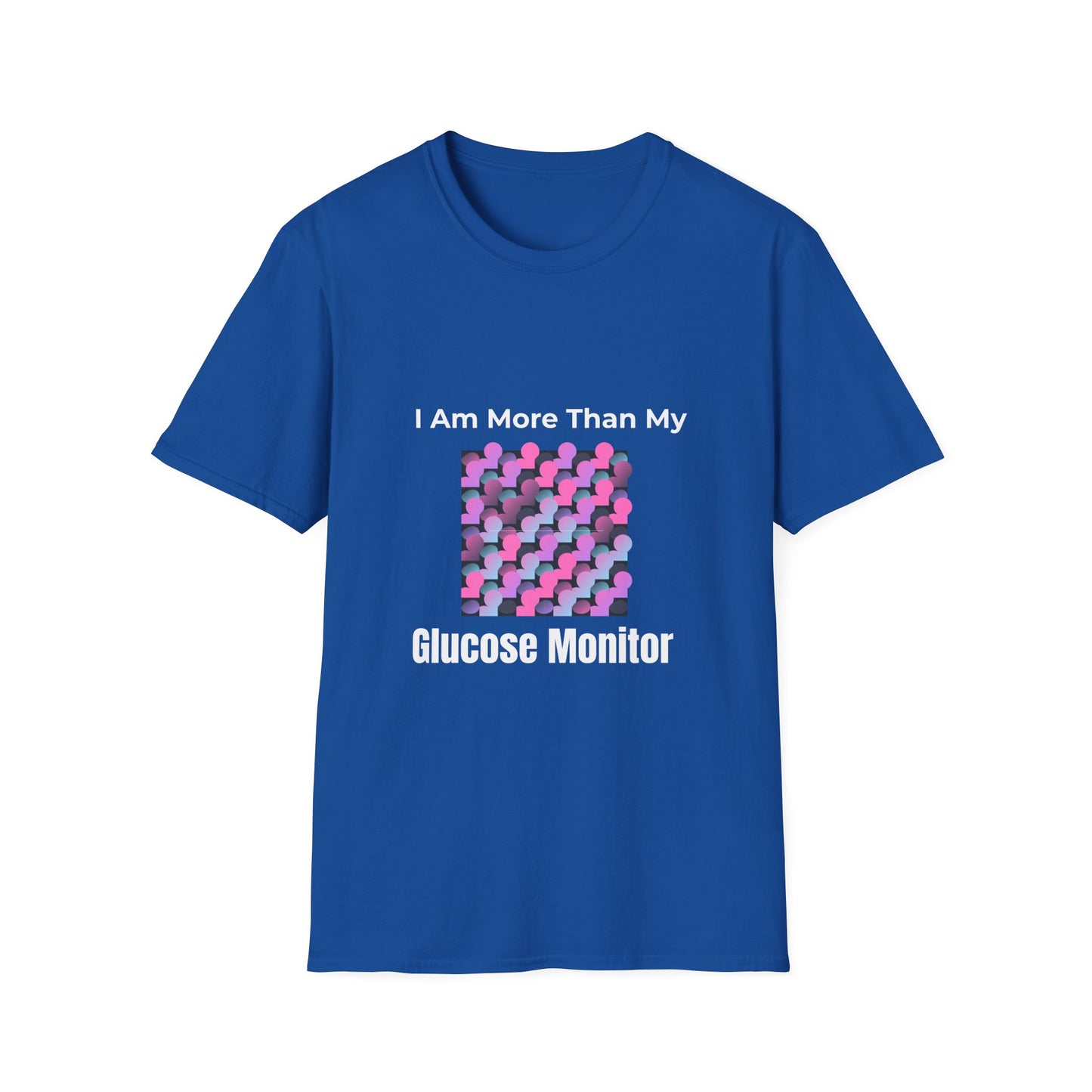 T-Shirt — “I Am More Than My Glucose Monitor” Diabetes Awareness Tee