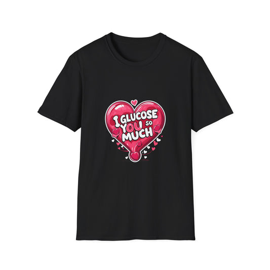 I glucose you so much t shirt