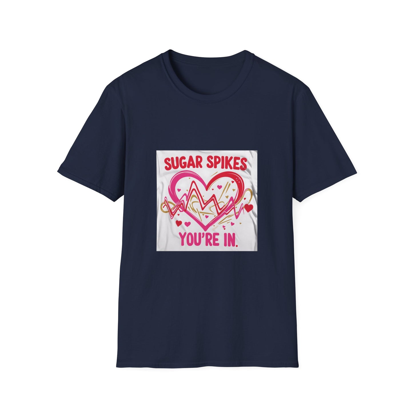 Sugar Spikes You're In: Love Heartbeat Design, Romantic Valentine's Day Apparel Graphic-- Valentines Gift Tee
