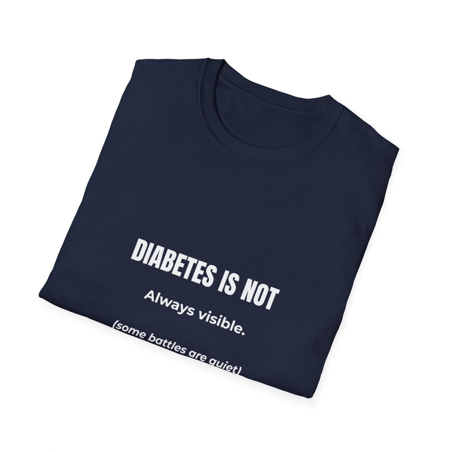 Invisible Battle: Diabetes Awareness Campaign, Minimalist Typography Design--Diabetes is not T-shirt