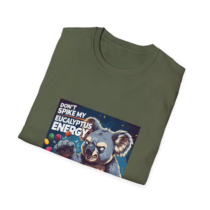 Don't Spike my Eucalyptus Energy t shirt