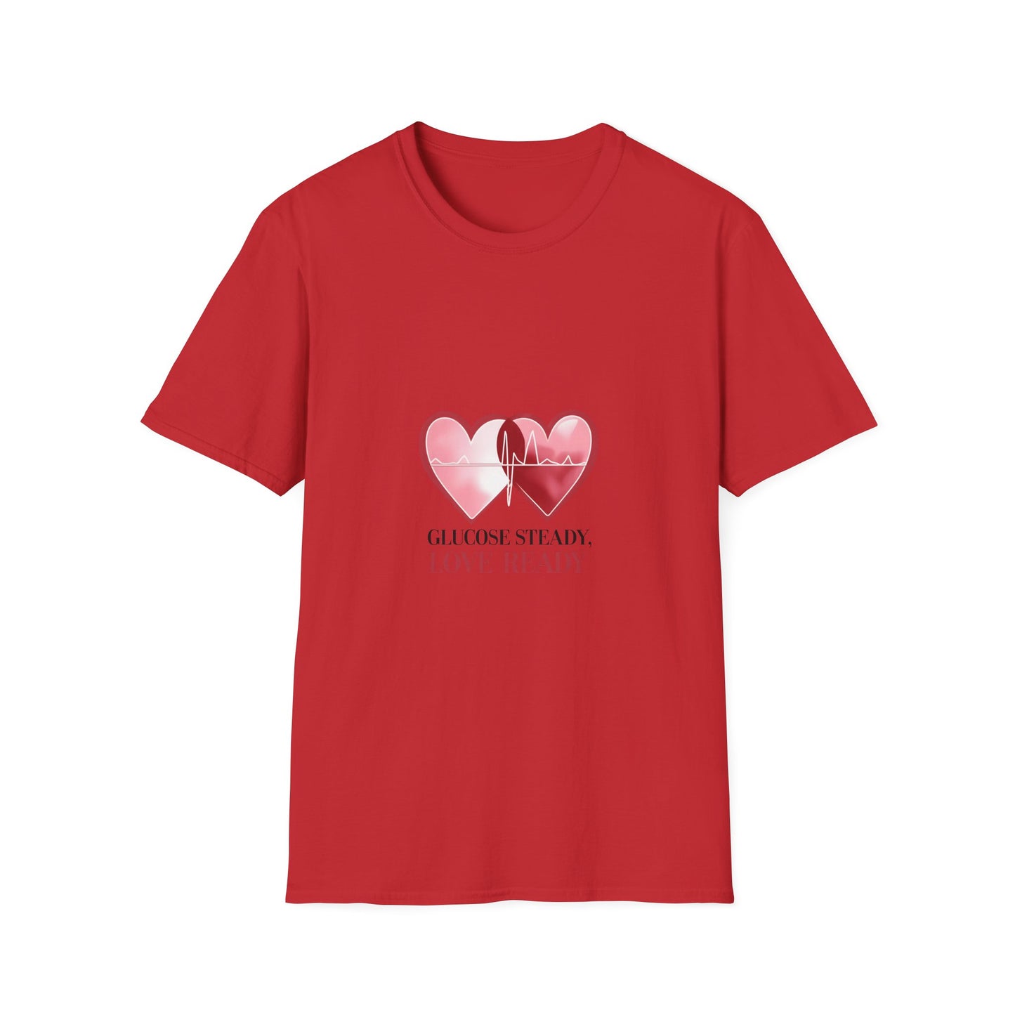 Glucose Steady, Love Ready T shirt