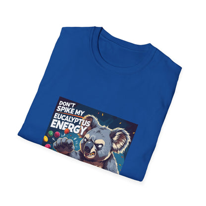 Don't Spike my Eucalyptus Energy t shirt