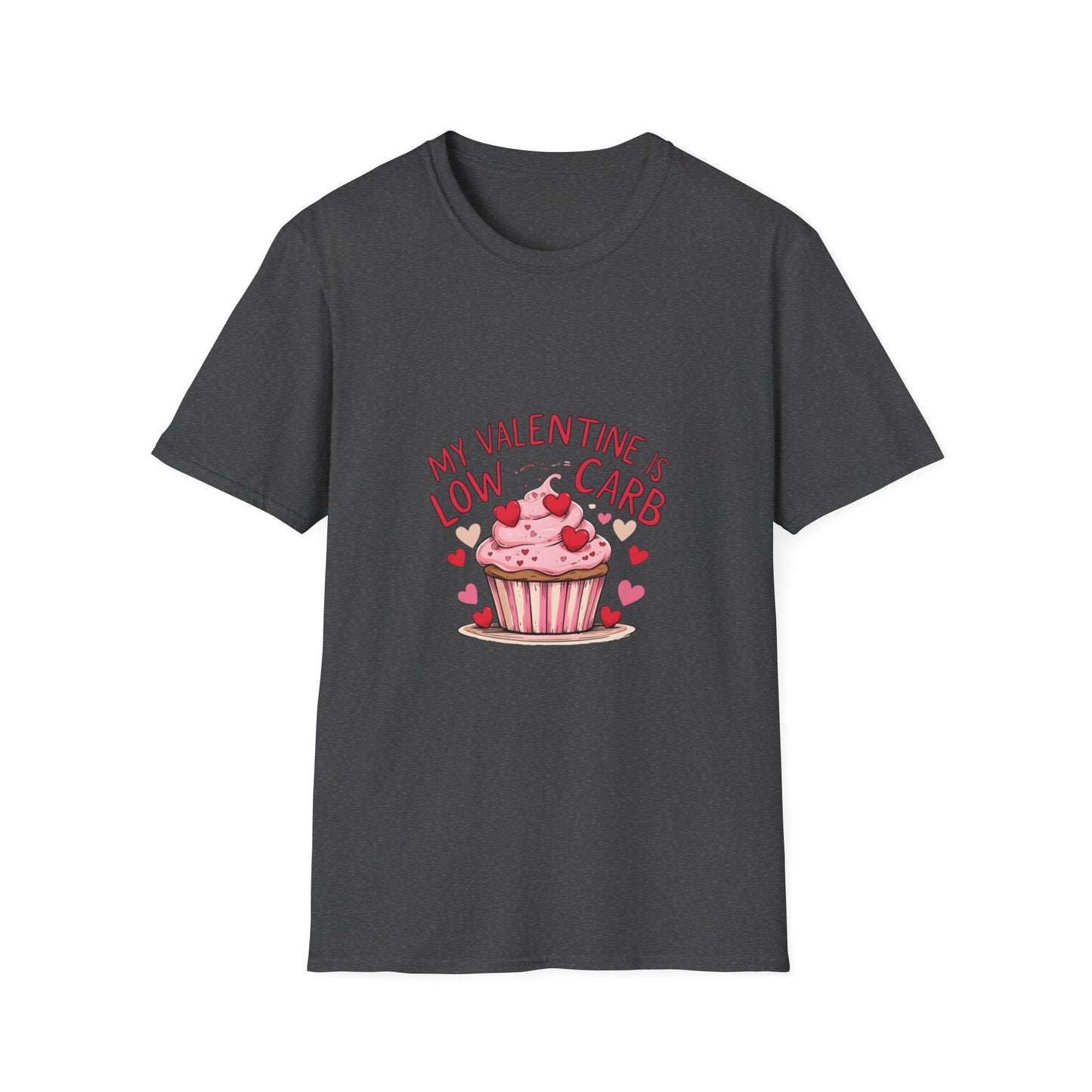 My Valentine is Low Card: Valentine's Day Cupcake Design, Hand-Drawn Illustration Style, Romantic Dessert Artwork-- Valentines Gift Tee
