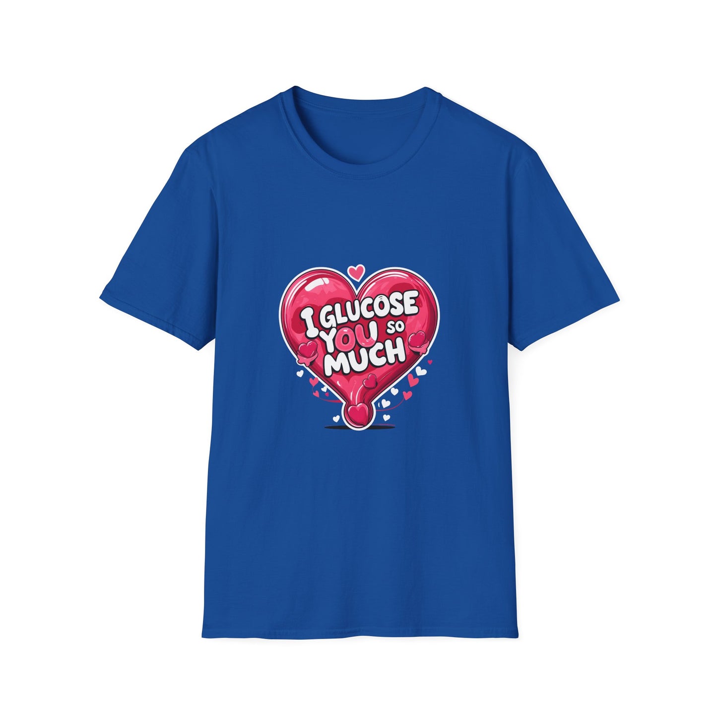 I glucose you so much t shirt