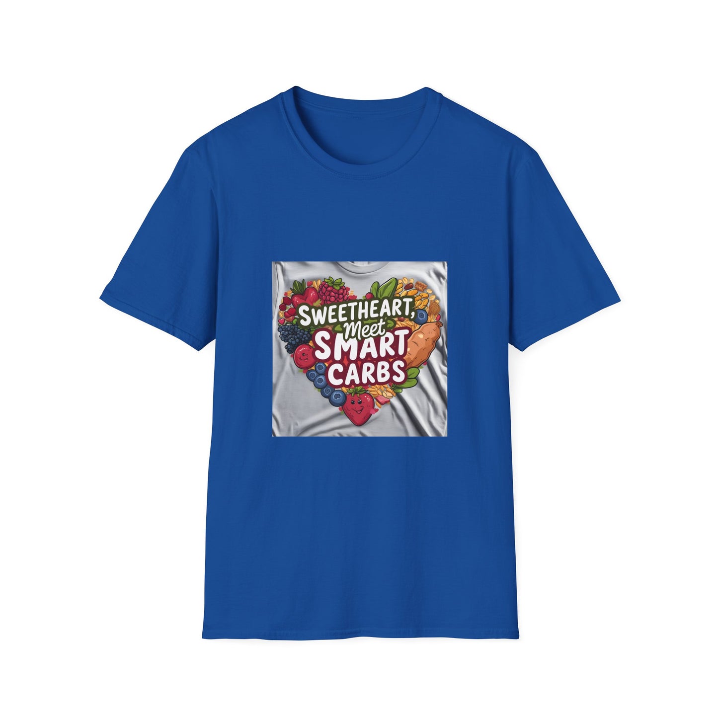 Sweetheart Meets Smart Carbs T shirt
