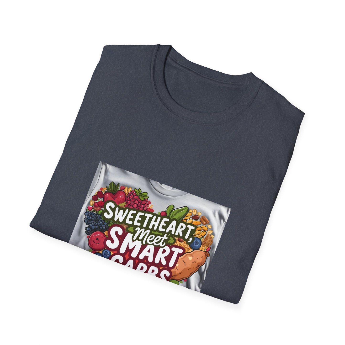 Sweetheart Meets Smart Carbs T shirt