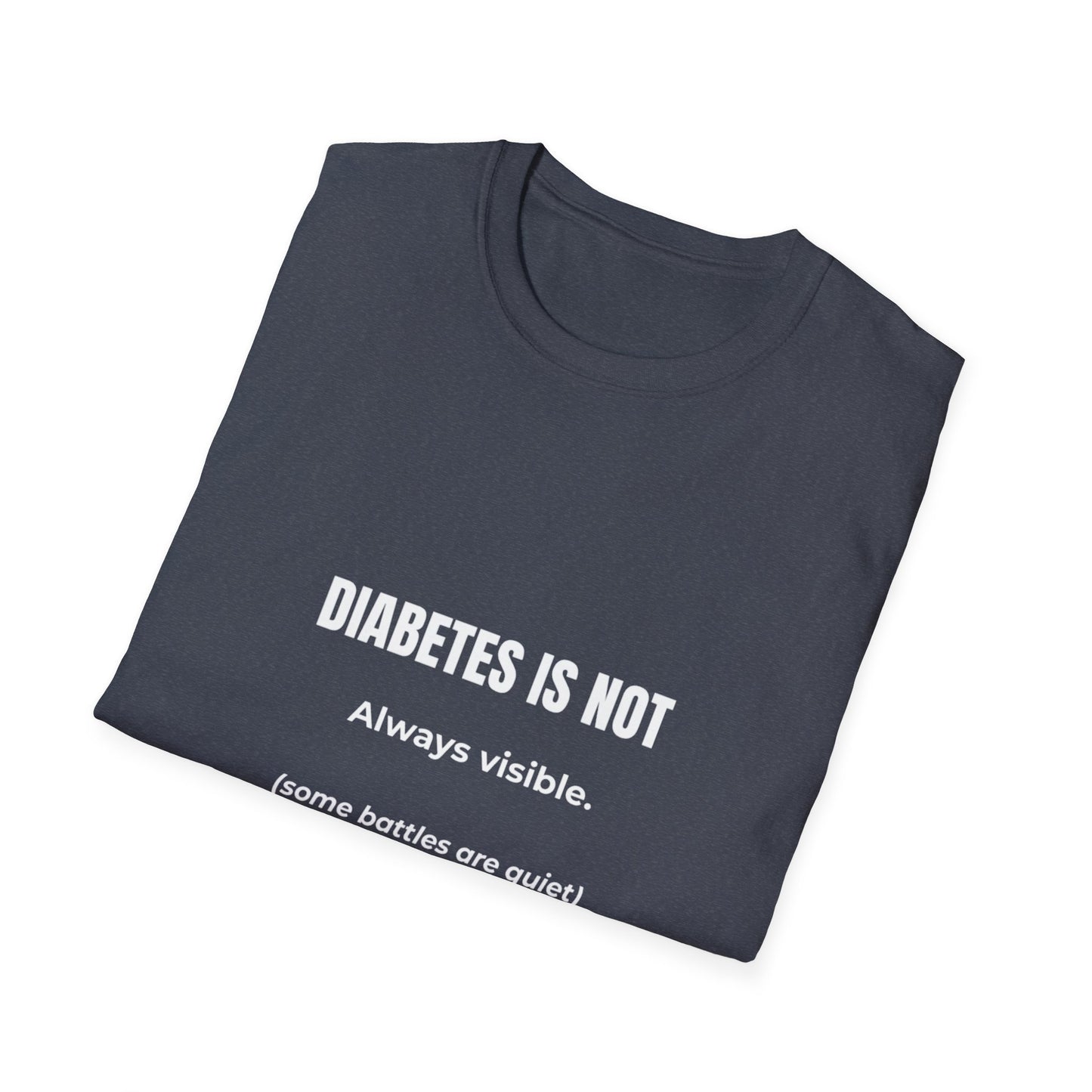 Invisible Battle: Diabetes Awareness Campaign, Minimalist Typography Design--Diabetes is not T-shirt