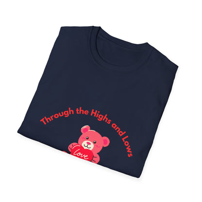 T-Shirt — “Through the Highs and Lows I’m With You” Valentine Bear Tee