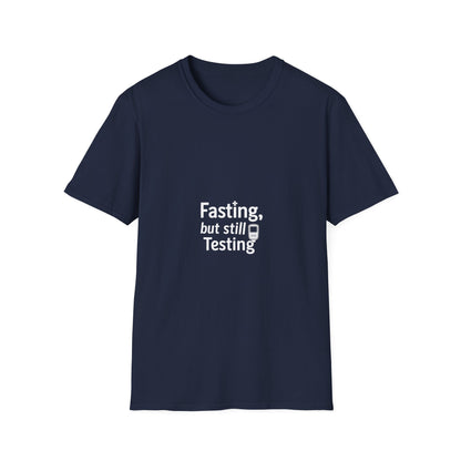 Fasting But Still Testing T‑Shirt — Funny Intermittent Fasting Shirt