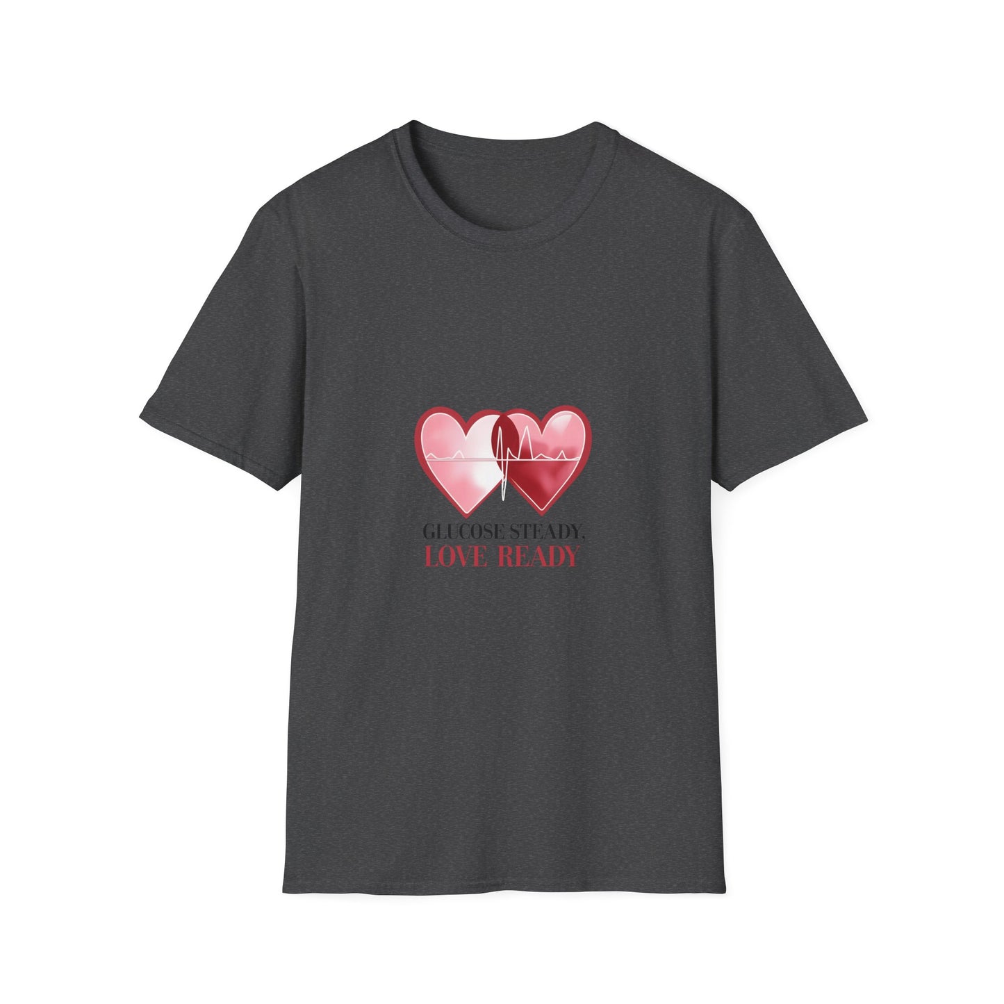 Glucose Steady, Love Ready T shirt