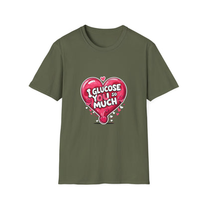 I glucose you so much t shirt