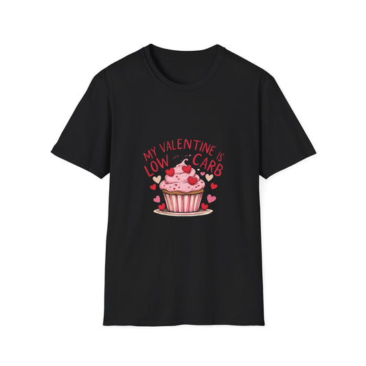 My Valentine is Low Card: Valentine's Day Cupcake Design, Hand-Drawn Illustration Style, Romantic Dessert Artwork-- Valentines Gift Tee